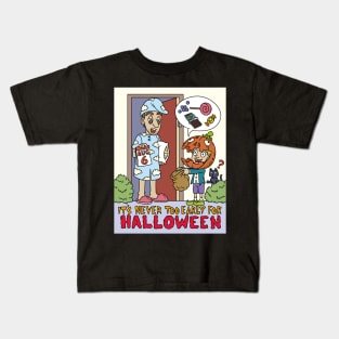 Its Never Too Early for Halloween Halloween Gift Kids T-Shirt